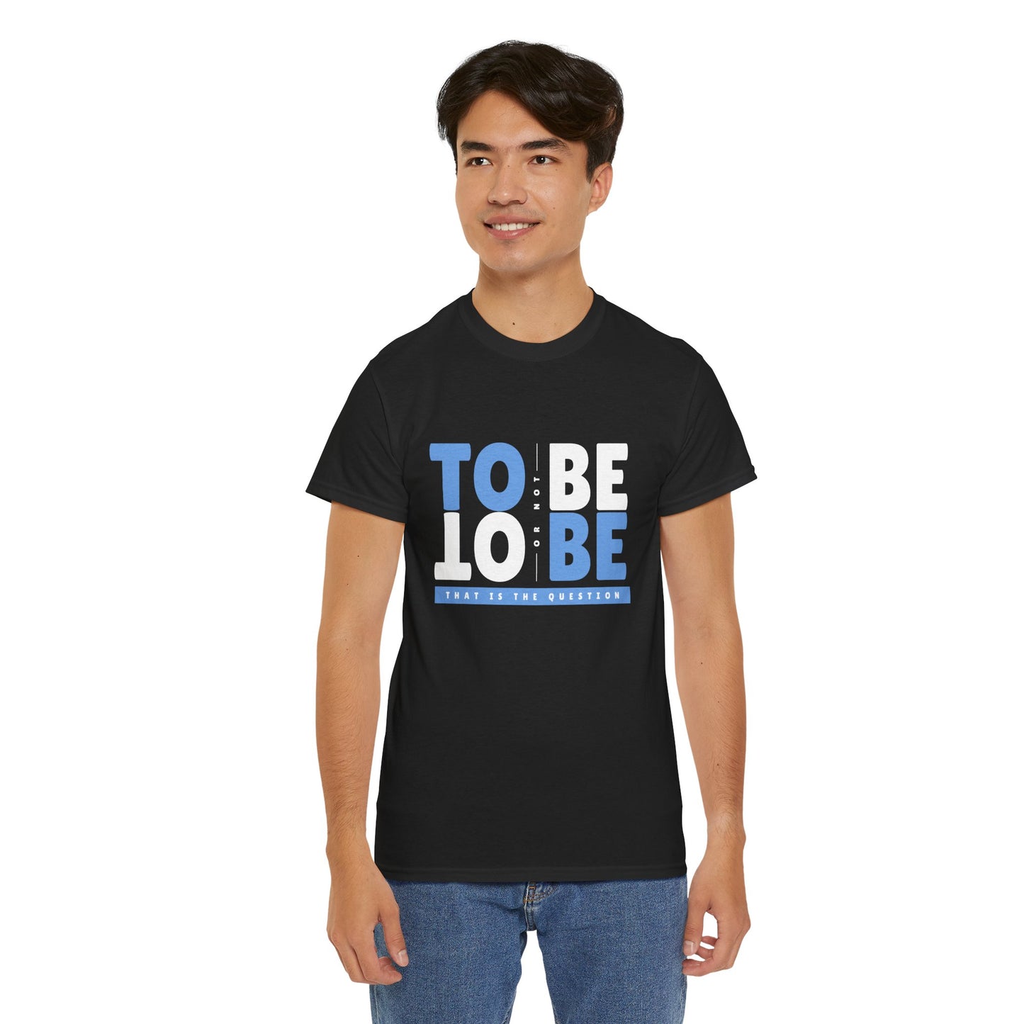 "To Be or Not To Be" Motivational T-Shirt - Black