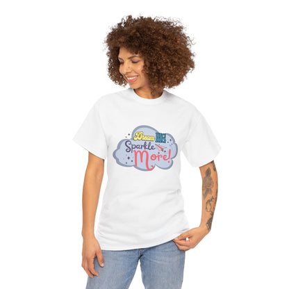 "Dream Big, Sparkle More" Fantasy T-Shirt - White