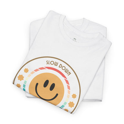 "Slow Down & Smile" Motivational T-Shirt - White