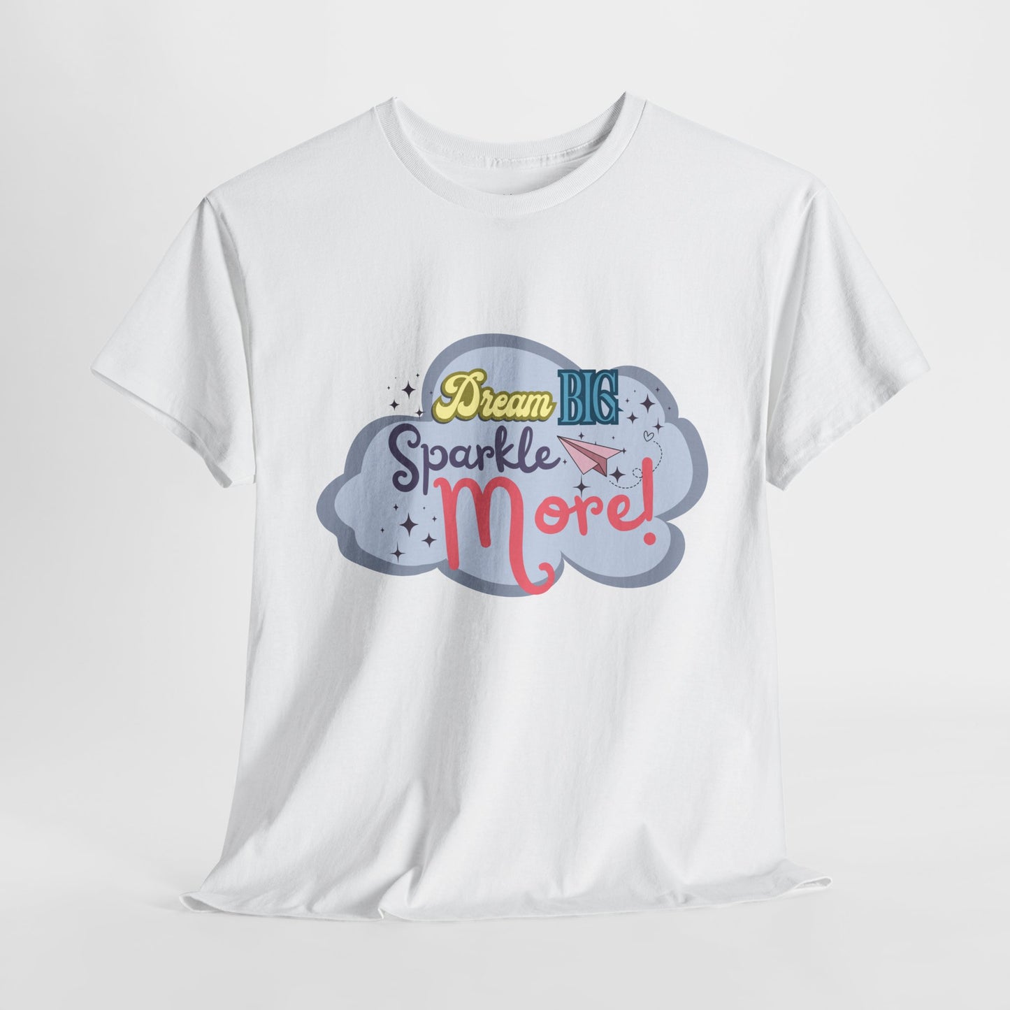 "Dream Big, Sparkle More" Fantasy T-Shirt - White