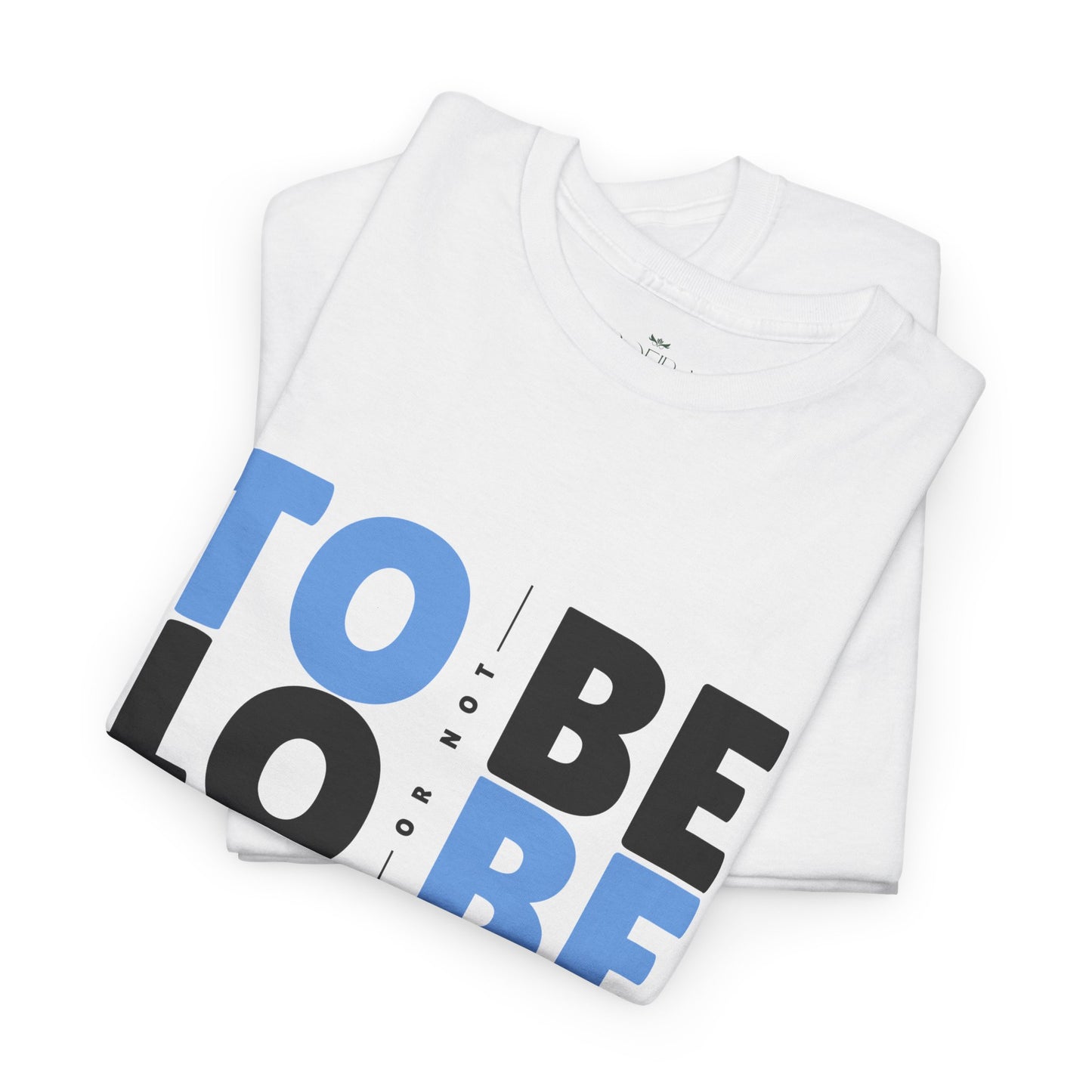 "To Be or Not To Be" Motivational T-Shirt - White