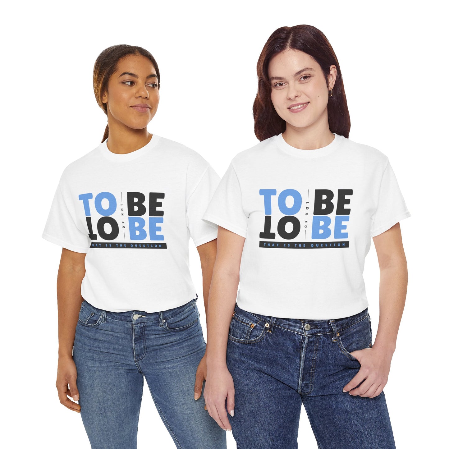 "To Be or Not To Be" Motivational T-Shirt - White