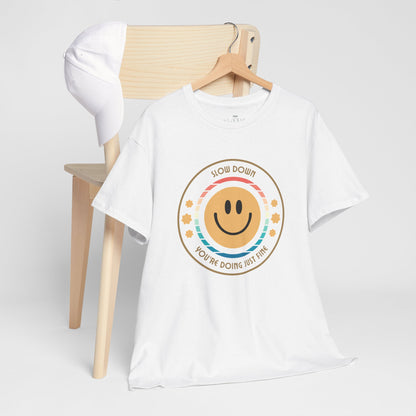 "Slow Down & Smile" Motivational T-Shirt - White