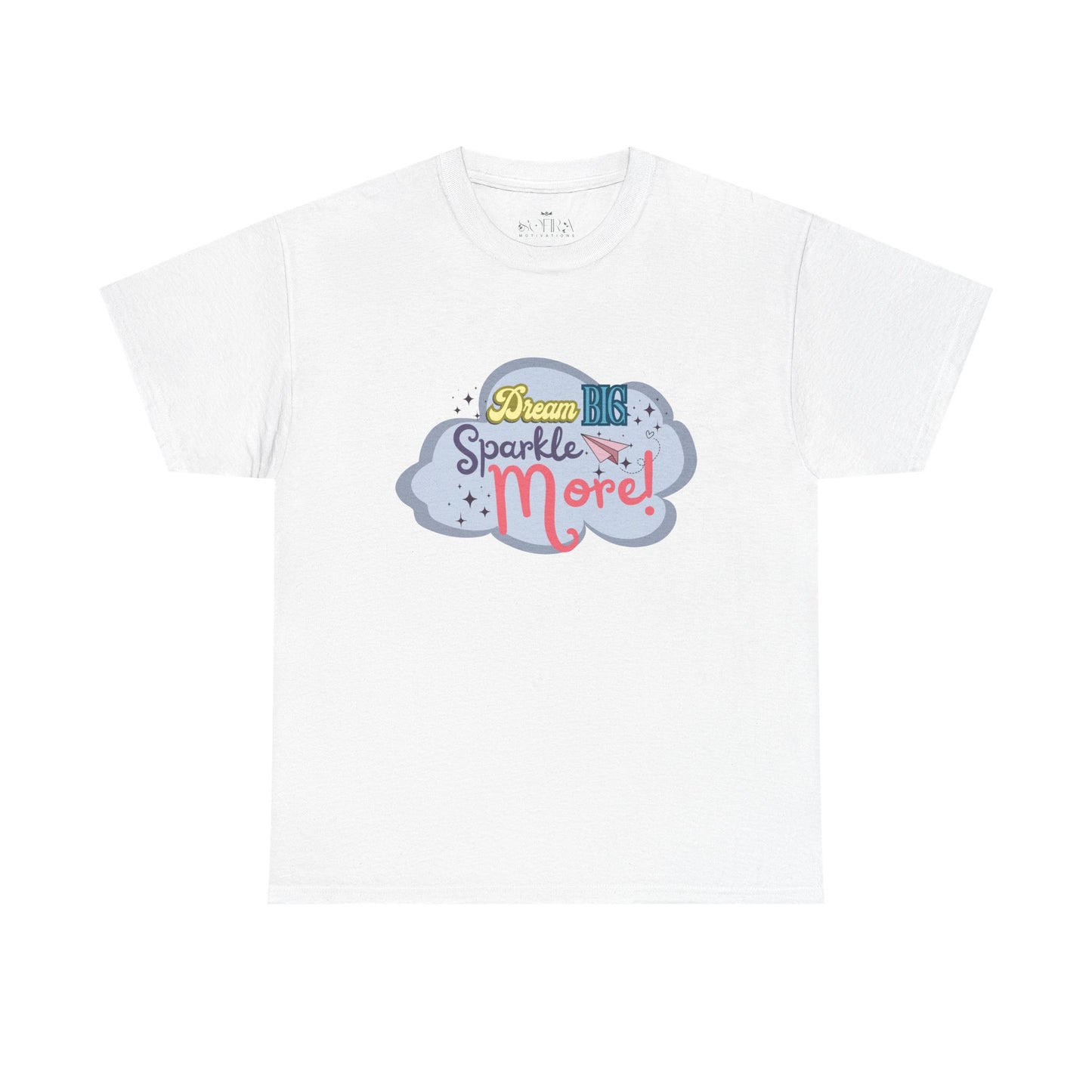 "Dream Big, Sparkle More" Fantasy T-Shirt - White