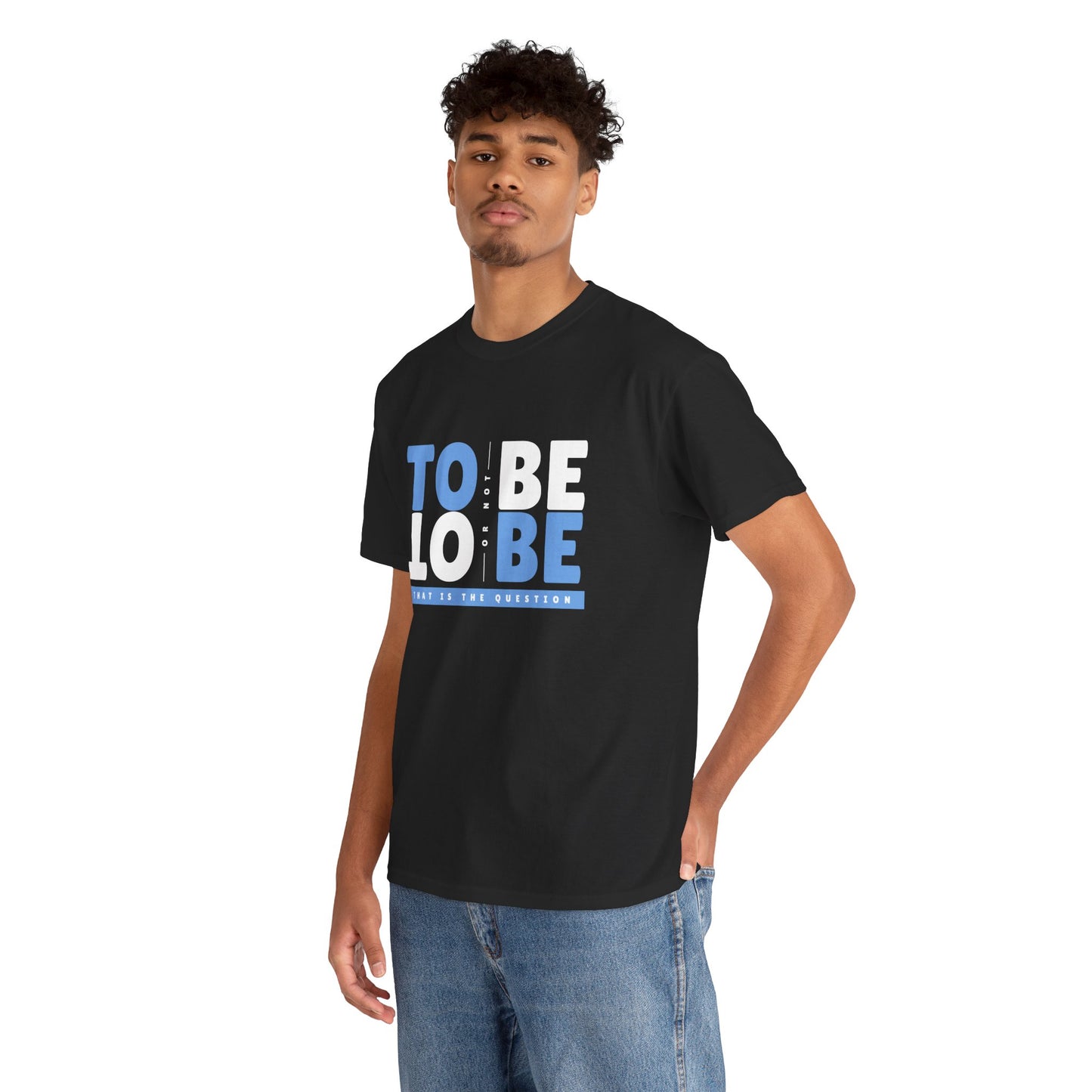 "To Be or Not To Be" Motivational T-Shirt - Black