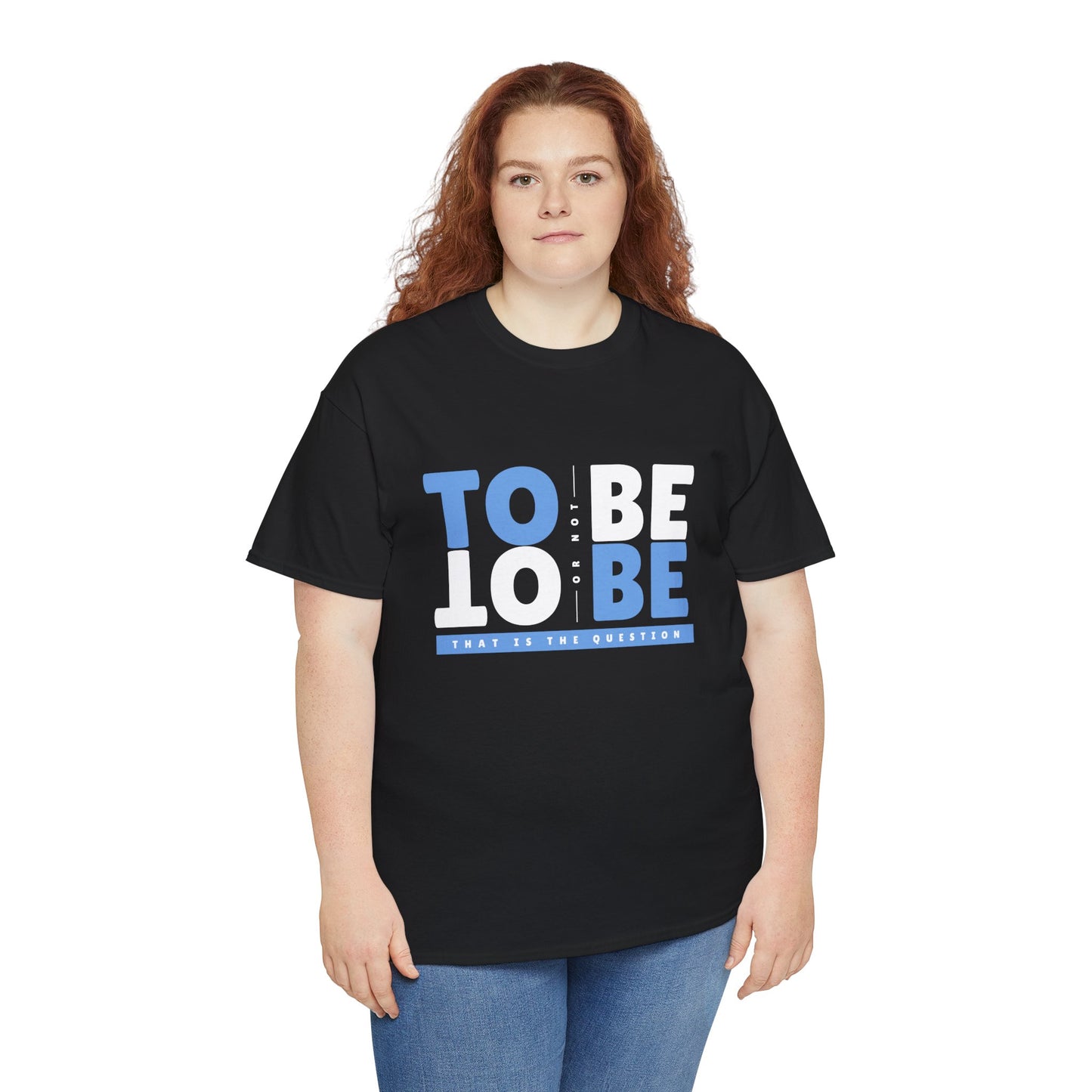 "To Be or Not To Be" Motivational T-Shirt - Black