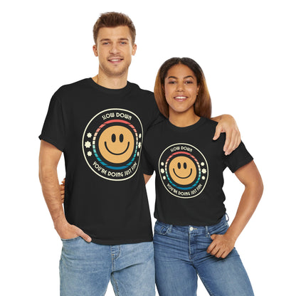 "Slow Down & Smile" Motivational T-Shirt - Black