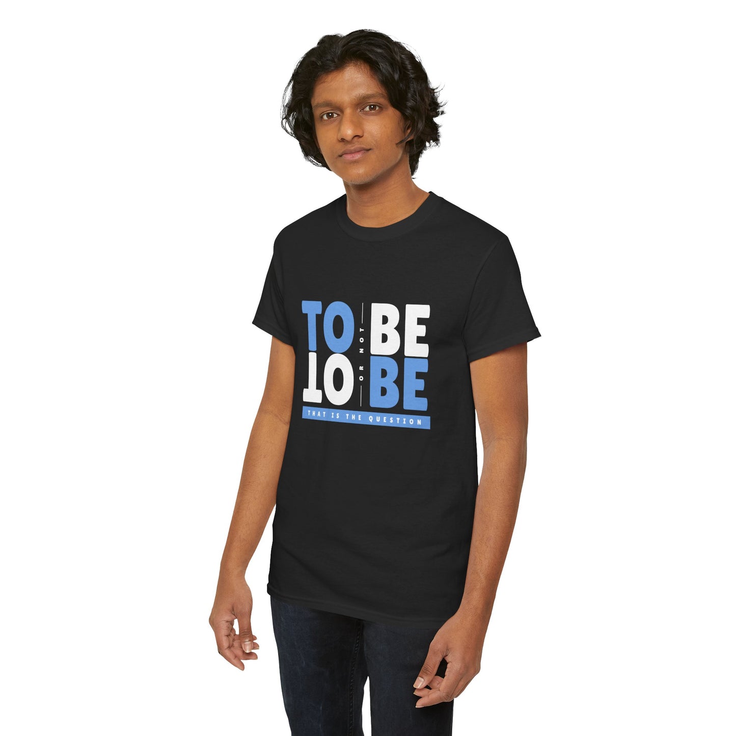 "To Be or Not To Be" Motivational T-Shirt - Black