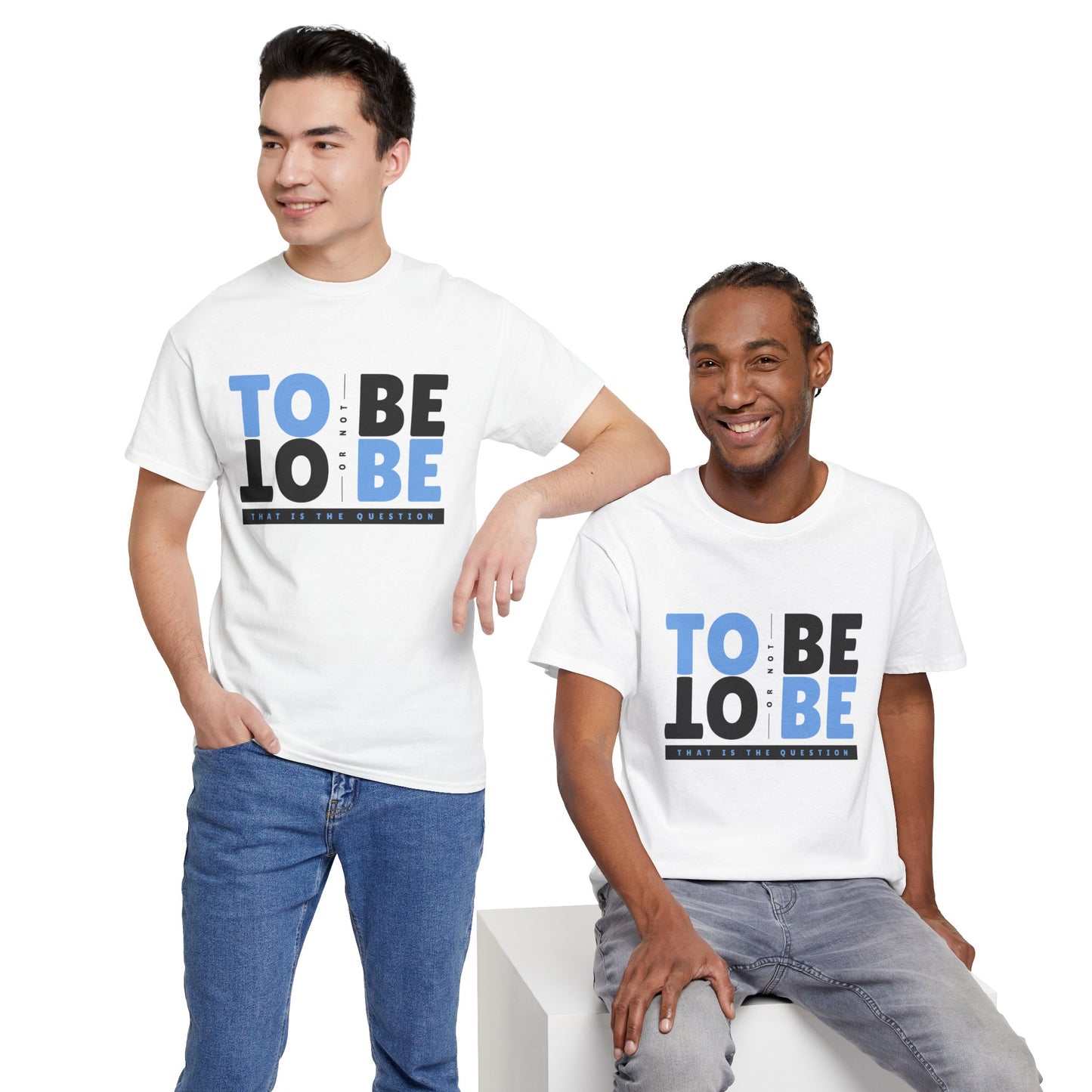 "To Be or Not To Be" Motivational T-Shirt - White