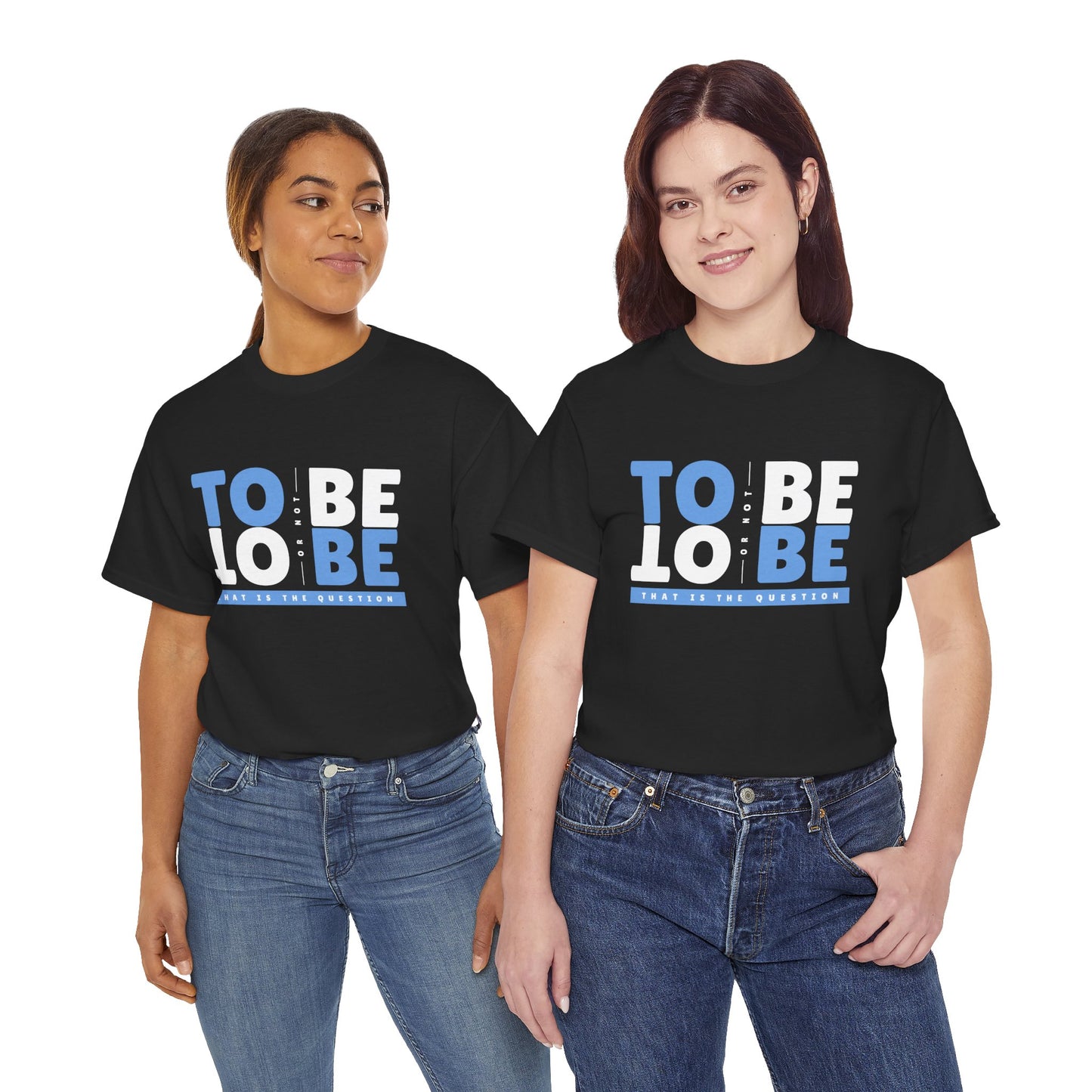 "To Be or Not To Be" Motivational T-Shirt - Black