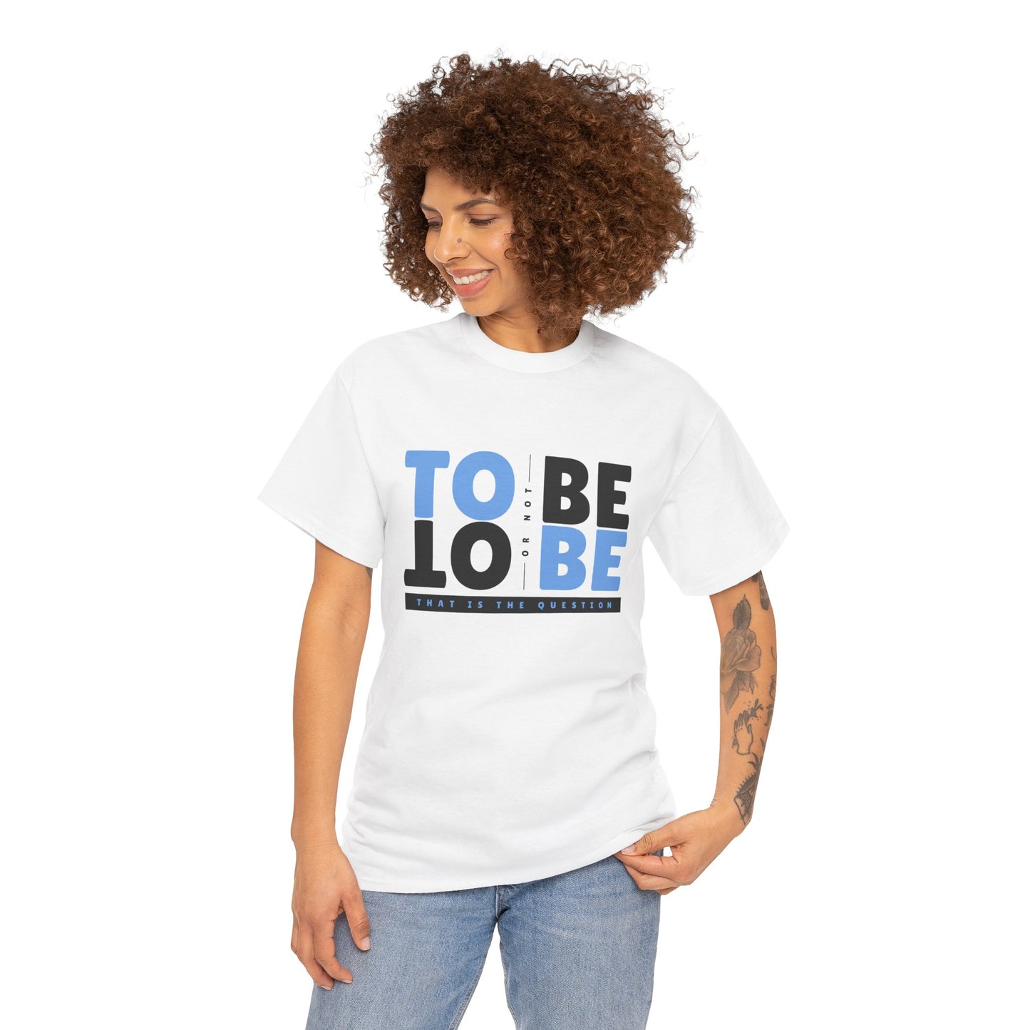 "To Be or Not To Be" Motivational T-Shirt - White